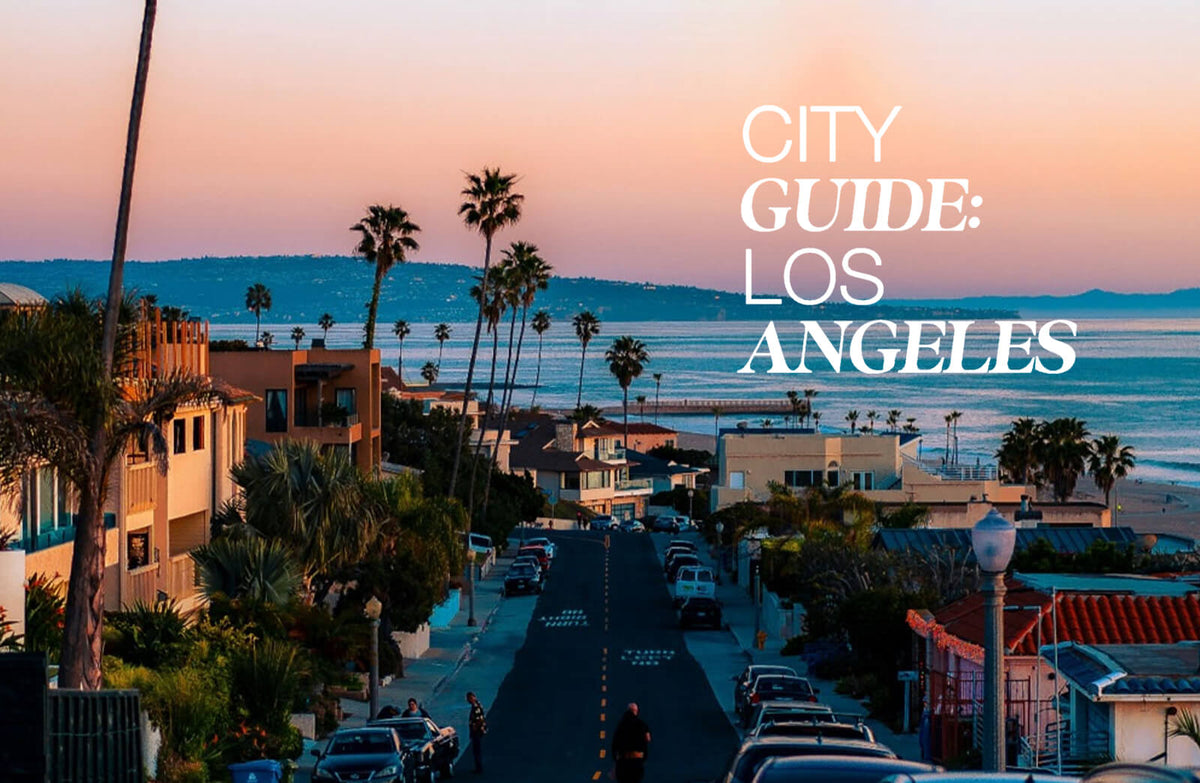 City Guide: Los Angeles